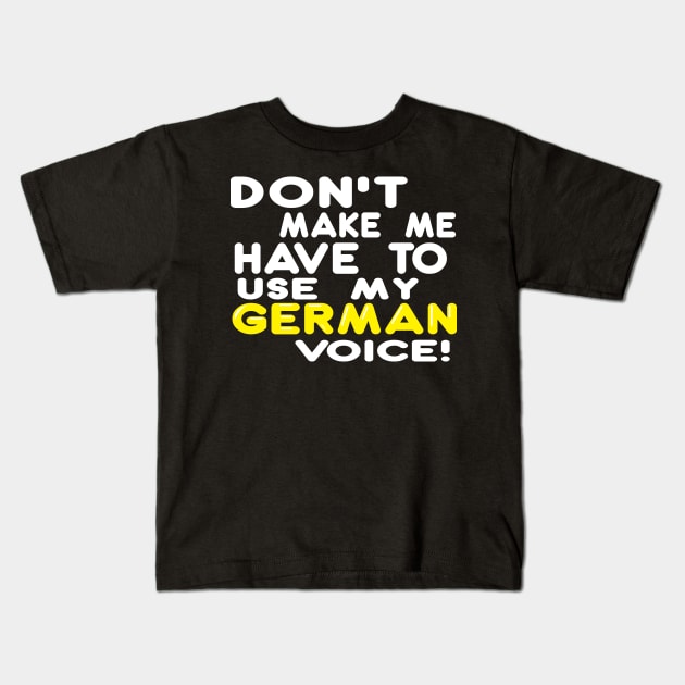 German Voice Kids T-Shirt by Illustratorator